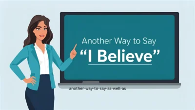 Another Way to Say "I Believe"
