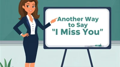 Another Way to Say "I Miss You"