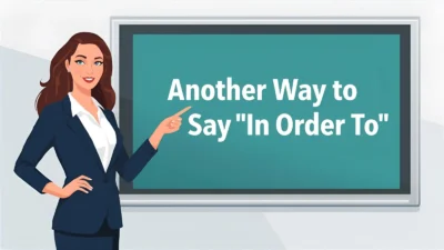 another way to say in order to