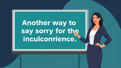 Sorry for the Inconvenience